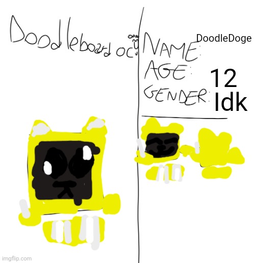 Doge | DoodleDoge; 12; Idk | image tagged in doodleboard oc maker,doge | made w/ Imgflip meme maker