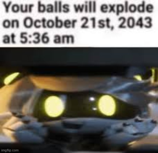 High Quality Your balls will explode Blank Meme Template