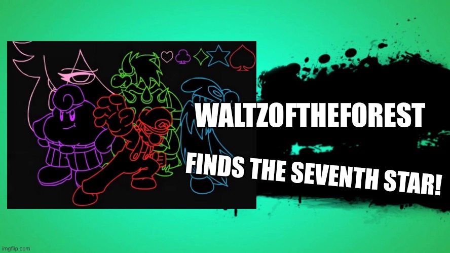 me ig | WALTZOFTHEFOREST; FINDS THE SEVENTH STAR! | image tagged in everyone joins the battle | made w/ Imgflip meme maker