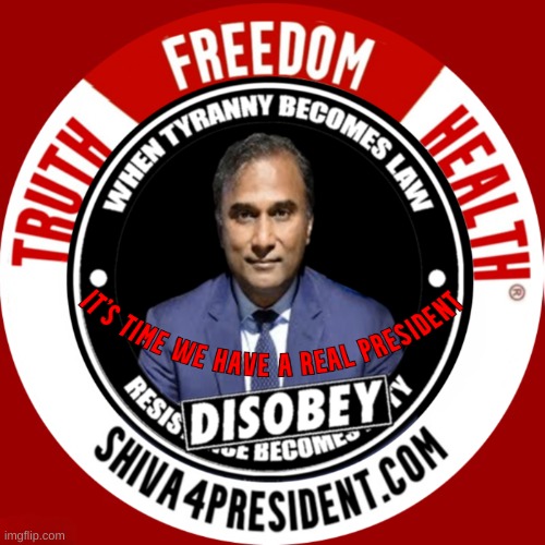 Shiva4President com | image tagged in dr shiva4president com,alternative,independent,truth,freedom,health | made w/ Imgflip meme maker