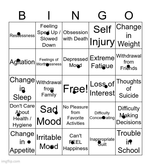 i used to make fun of depressed people. Now look. | image tagged in depression bingo 1 | made w/ Imgflip meme maker
