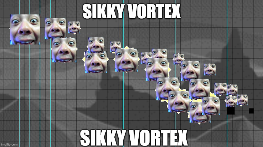 Lol (This took way too long to make) | SIKKY VORTEX; SIKKY VORTEX | image tagged in devil vortex saws | made w/ Imgflip meme maker