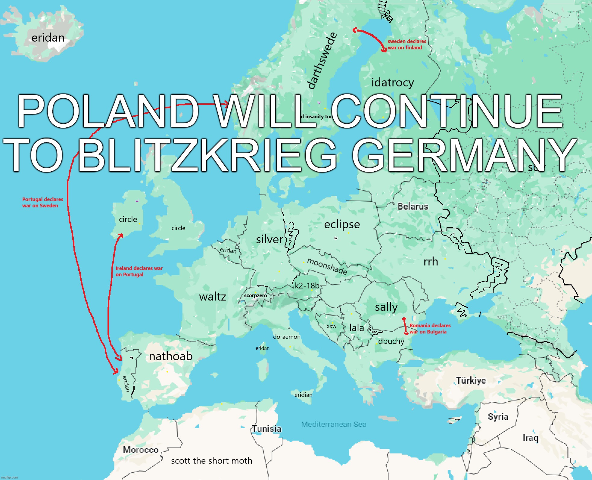 also portugal is allied to poland | POLAND WILL CONTINUE TO BLITZKRIEG GERMANY | made w/ Imgflip meme maker