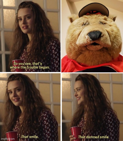 That Damn Smile | image tagged in that damn smile | made w/ Imgflip meme maker