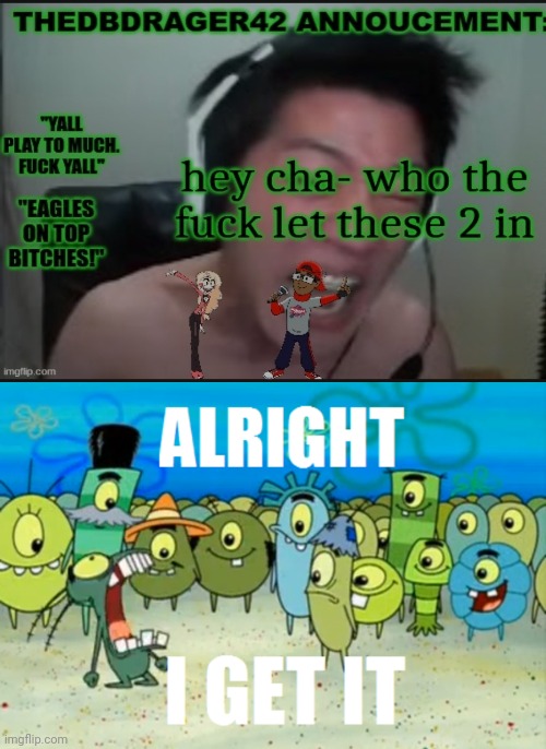Like damn stfu dawg we get it haha funny meme from like 2 weeks ago | image tagged in alright i get it | made w/ Imgflip meme maker