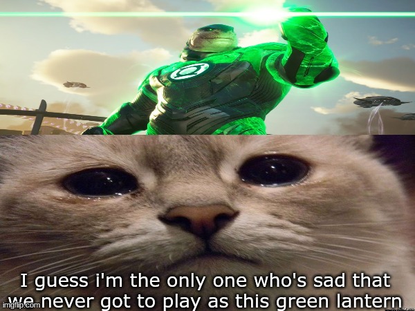 SS: Kill the Justice League Green Lantern Controversy | I guess i'm the only one who's sad that we never got to play as this green lantern | image tagged in memes,funny,video games,dc comics,rocksteady | made w/ Imgflip meme maker
