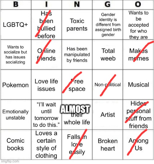 TheSuitedGayWeeb's Bingo | ALMOST | image tagged in thesuitedgayweeb's bingo | made w/ Imgflip meme maker