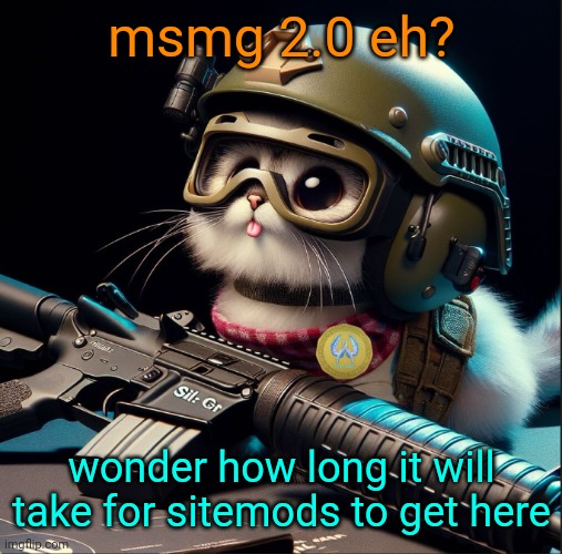 msmg 2.0 eh? wonder how long it will take for sitemods to get here | image tagged in ai generated silly critter but better | made w/ Imgflip meme maker