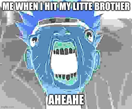 Naruto joke | ME WHEN I HIT MY LITTE BROTHER; AHEAHE | image tagged in naruto joke | made w/ Imgflip meme maker