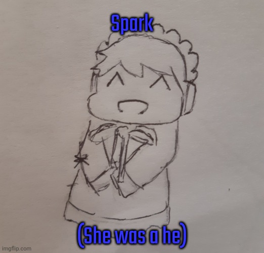 Spark (request from huh_neat) - Imgflip