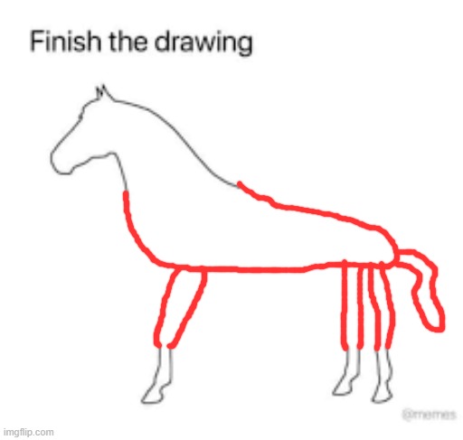 i tried | image tagged in finish the drawing | made w/ Imgflip meme maker