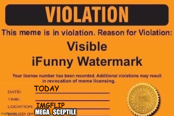 MEGA_SCEPTILE | image tagged in ifunnyco violation | made w/ Imgflip meme maker