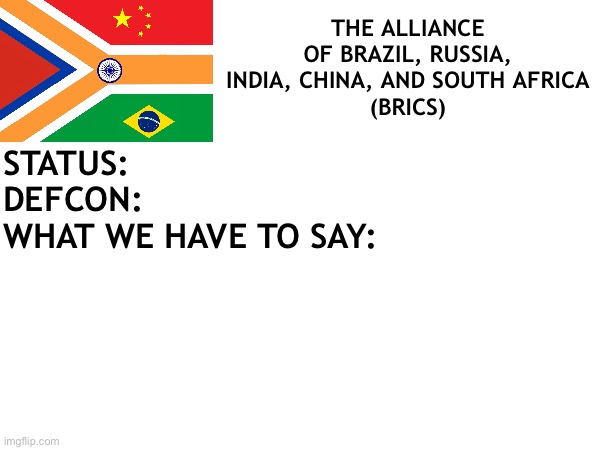 High Quality BRICS Announcement Blank Meme Template