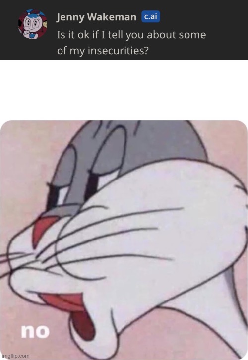 Oh heck naw | image tagged in bugs bunny no | made w/ Imgflip meme maker