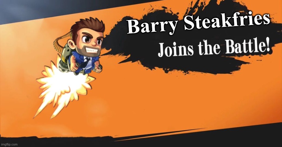 I’m doing a new version of my Smash Bros meme | Barry Steakfries | image tagged in smash bros | made w/ Imgflip meme maker
