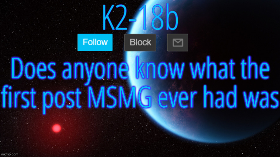 Someone could probably spend two weeks scrolling for it | Does anyone know what the first post MSMG ever had was | image tagged in silver announcement template 5 0 | made w/ Imgflip meme maker
