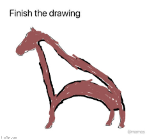 he is hollow and has a hole in him | image tagged in finish the drawing | made w/ Imgflip meme maker