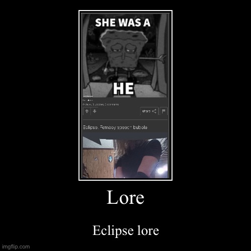 Lore | Eclipse lore | image tagged in funny,demotivationals | made w/ Imgflip demotivational maker