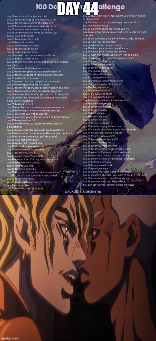 Day 44: Enrico Pucci X DIO | DAY 44 | image tagged in 100 day anime challenge | made w/ Imgflip meme maker