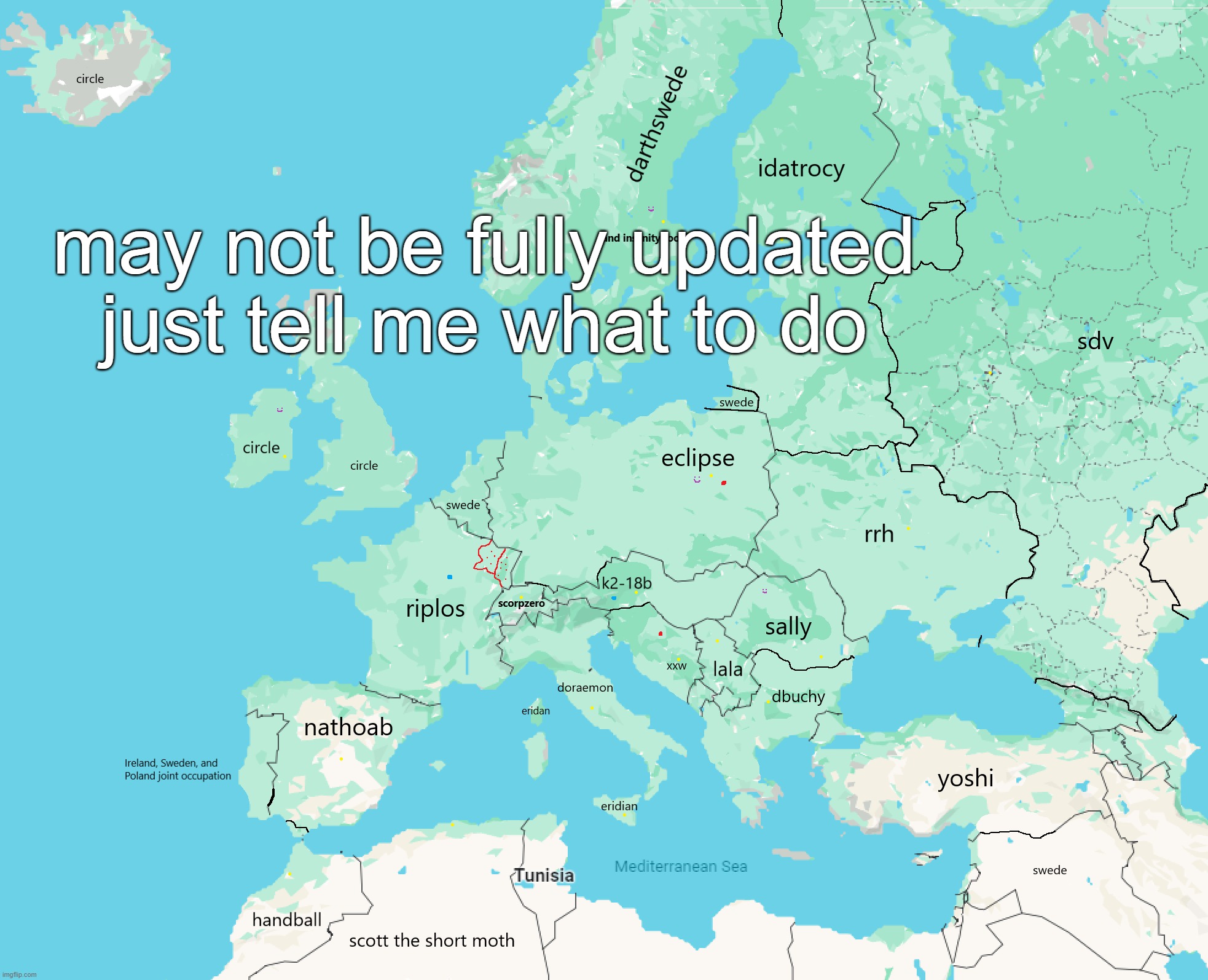 may not be fully updated just tell me what to do | made w/ Imgflip meme maker