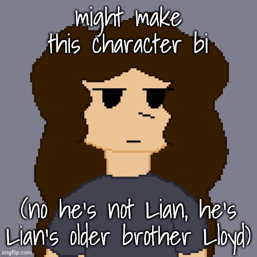 might make this character bi; (no he's not Lian, he's Lian's older brother Lloyd) | made w/ Imgflip meme maker