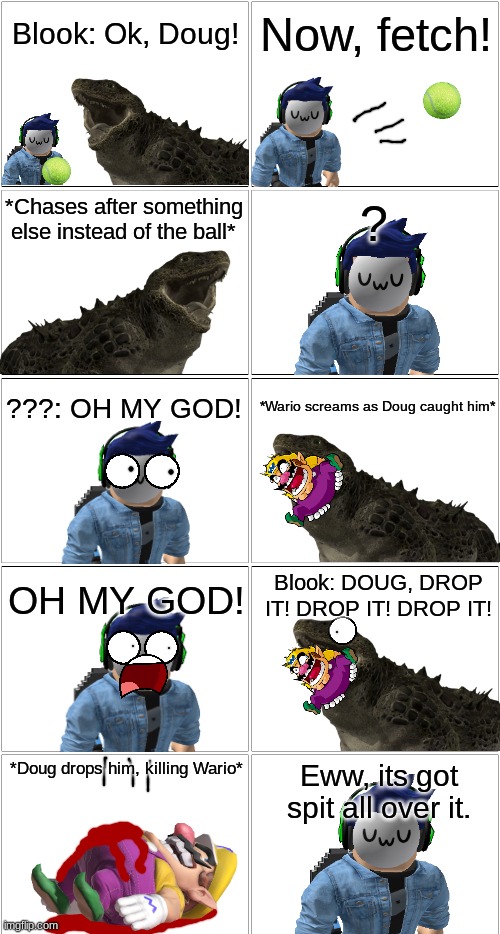 Blook plays fetch with Doug.mp3 | image tagged in comic | made w/ Imgflip meme maker