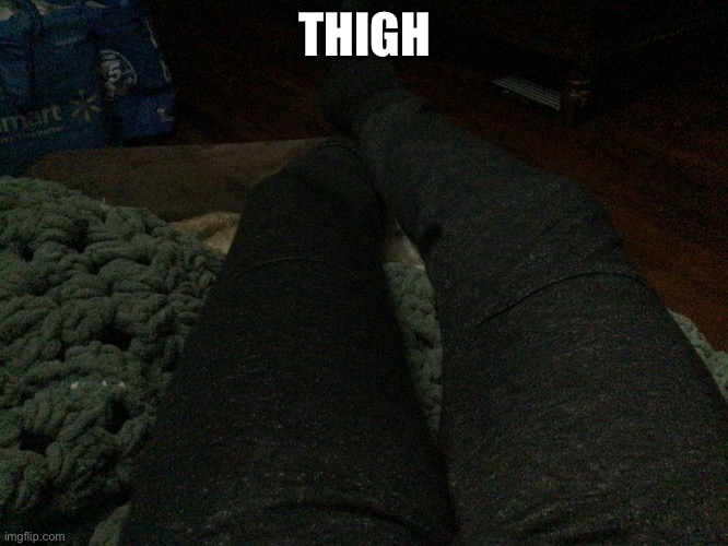 I’m bored soooooo here, good night :D | THIGH | image tagged in front page plz | made w/ Imgflip meme maker