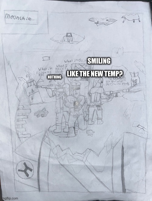 Richthofen anounsment temp 2 ( the better one) | SMILING; LIKE THE NEW TEMP? NOTHING | image tagged in richthofen anounsment temp 2 the better one | made w/ Imgflip meme maker