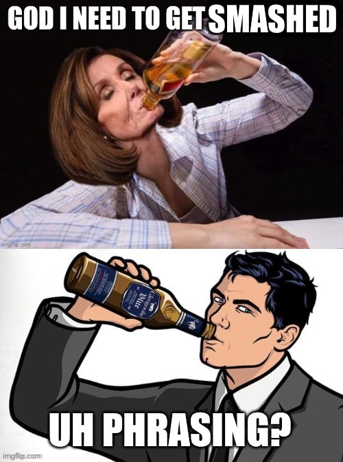 Smash or Pass | SMASHED | image tagged in archer,smash,pass,phrases | made w/ Imgflip meme maker