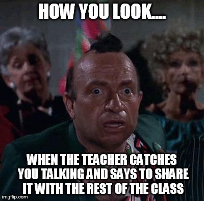 Share it with the rest of us! | HOW YOU LOOK.... WHEN THE TEACHER CATCHES YOU TALKING AND SAYS TO SHARE IT WITH THE REST OF THE CLASS | image tagged in memes,funny,amazing larry | made w/ Imgflip meme maker