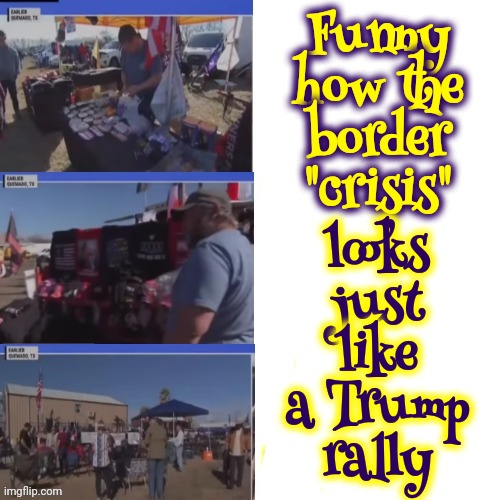 Come On Down!  Get Your Red Hot Maga Hats Here! | looks just like a Trump rally; Funny how the border "crisis" | image tagged in trump unfit unqualified dangerous,embarrassing,maga,lock him up,memes,trump lies | made w/ Imgflip meme maker