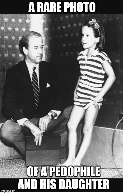 A RARE PHOTO OF A PEDOPHILE AND HIS DAUGHTER | made w/ Imgflip meme maker