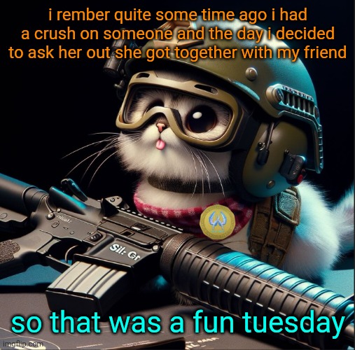 and thats why i hate women /j | i rember quite some time ago i had a crush on someone and the day i decided to ask her out she got together with my friend; so that was a fun tuesday | image tagged in ai generated silly critter but better | made w/ Imgflip meme maker