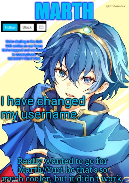 I want N and Marth to rail me until my legs can't move. | I have changed my username. Really wanted to go for Marth//Yuri bc that's so much cooler, but it didn't work. | image tagged in i want n and marth to rail me until my legs can't move | made w/ Imgflip meme maker