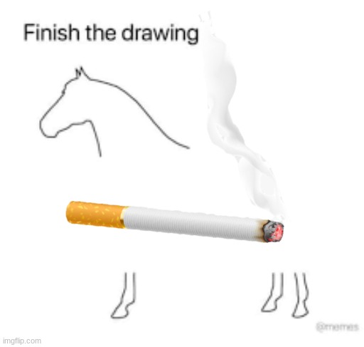 Finish the drawing | image tagged in finish the drawing | made w/ Imgflip meme maker