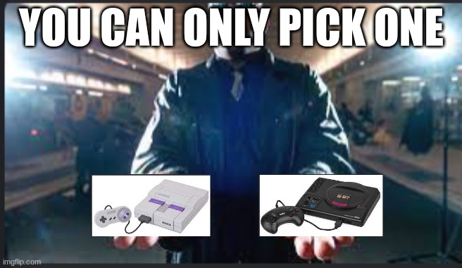 Sega Or Nintendo? | YOU CAN ONLY PICK ONE | image tagged in sega,nintendo,gaming,video games,sonic the hedgehog,super mario | made w/ Imgflip meme maker