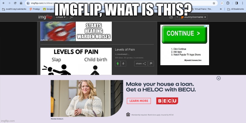 pop-up ads? seriously? | IMGFLIP, WHAT IS THIS? | made w/ Imgflip meme maker