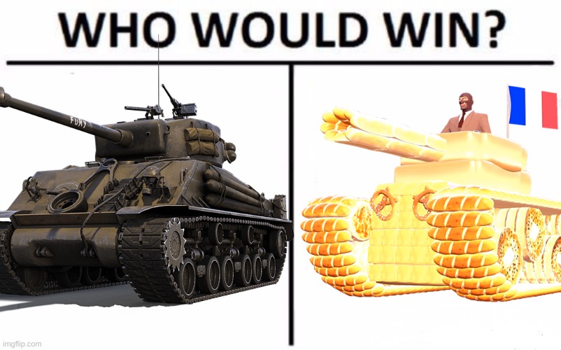 tanks | image tagged in memes,who would win | made w/ Imgflip meme maker