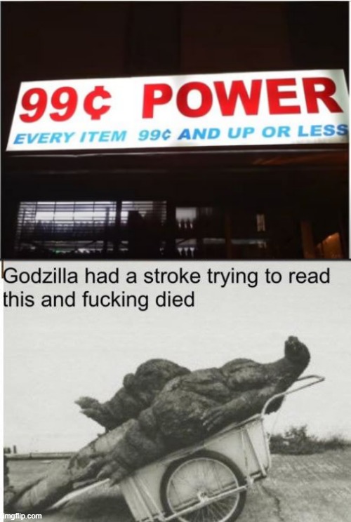 So, Any Price Then? | image tagged in godzilla | made w/ Imgflip meme maker