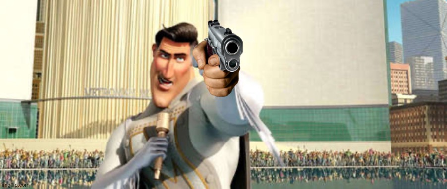 MetroMan Gun | image tagged in metroman gun | made w/ Imgflip meme maker
