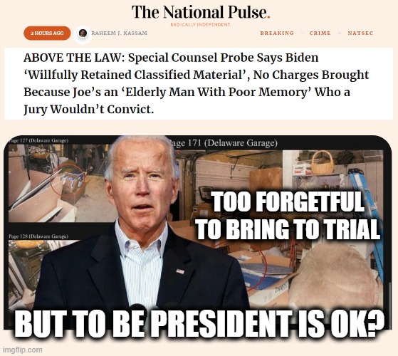 Nothing but a puppet. And the patsy in the end. | TOO FORGETFUL TO BRING TO TRIAL; BUT TO BE PRESIDENT IS OK? | image tagged in joe biden,politics,american politics,the storm is here,ncswic | made w/ Imgflip meme maker