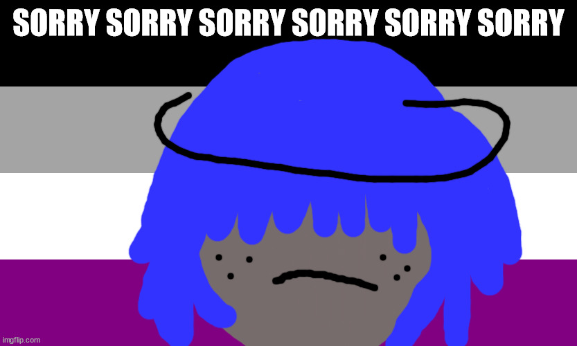 sorry sorry sorry sorry sorry | SORRY SORRY SORRY SORRY SORRY SORRY | made w/ Imgflip meme maker