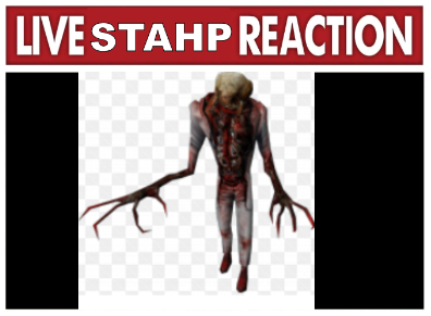 live stahp reaction 9 Blank Meme Template