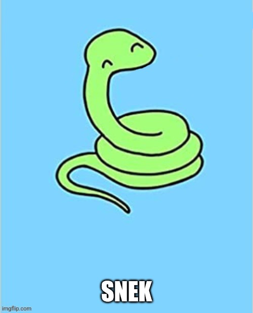 Joyous Snake | SNEK | image tagged in joyous snake | made w/ Imgflip meme maker