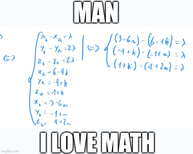 Not complicated, just long | MAN; I LOVE MATH | made w/ Imgflip meme maker