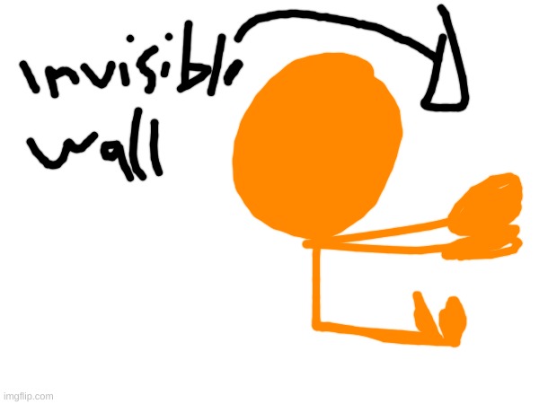 the invisible wall | image tagged in memes,funny | made w/ Imgflip meme maker