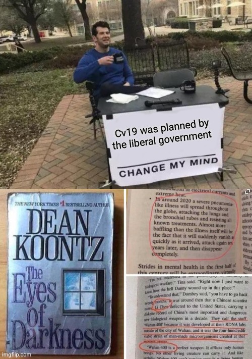 Cv19 was planned by the liberal government | image tagged in memes,change my mind,funny memes | made w/ Imgflip meme maker