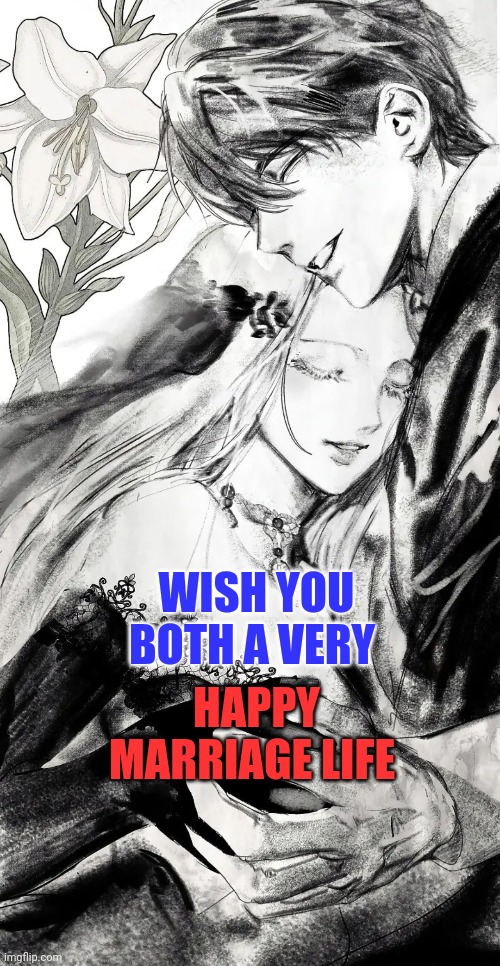 Happy | HAPPY MARRIAGE LIFE; WISH YOU BOTH A VERY | image tagged in manga | made w/ Imgflip meme maker