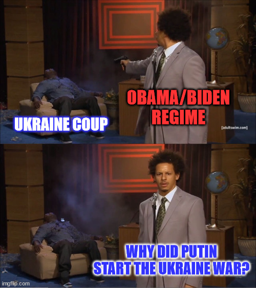 How dare anyone remind everyone it was the 0bama/Biden Ukraine coup that got everything started | 0BAMA/BIDEN REGIME; UKRAINE COUP; WHY DID PUTIN START THE UKRAINE WAR? | image tagged in memes,0bama,biden,ukraine coup,mainstream media,coverup | made w/ Imgflip meme maker