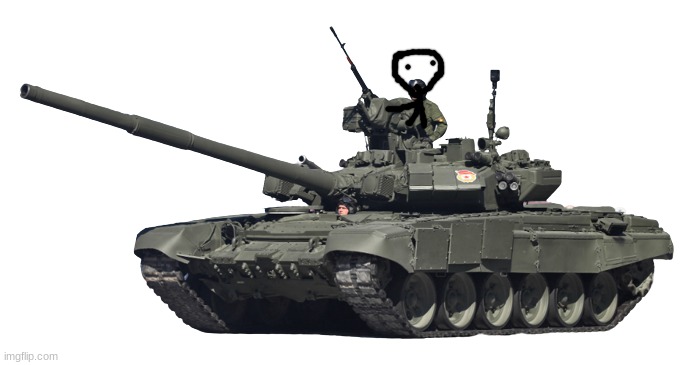 "so your telling me to press the red button named fire?" | image tagged in russian t-90 tank transparent | made w/ Imgflip meme maker